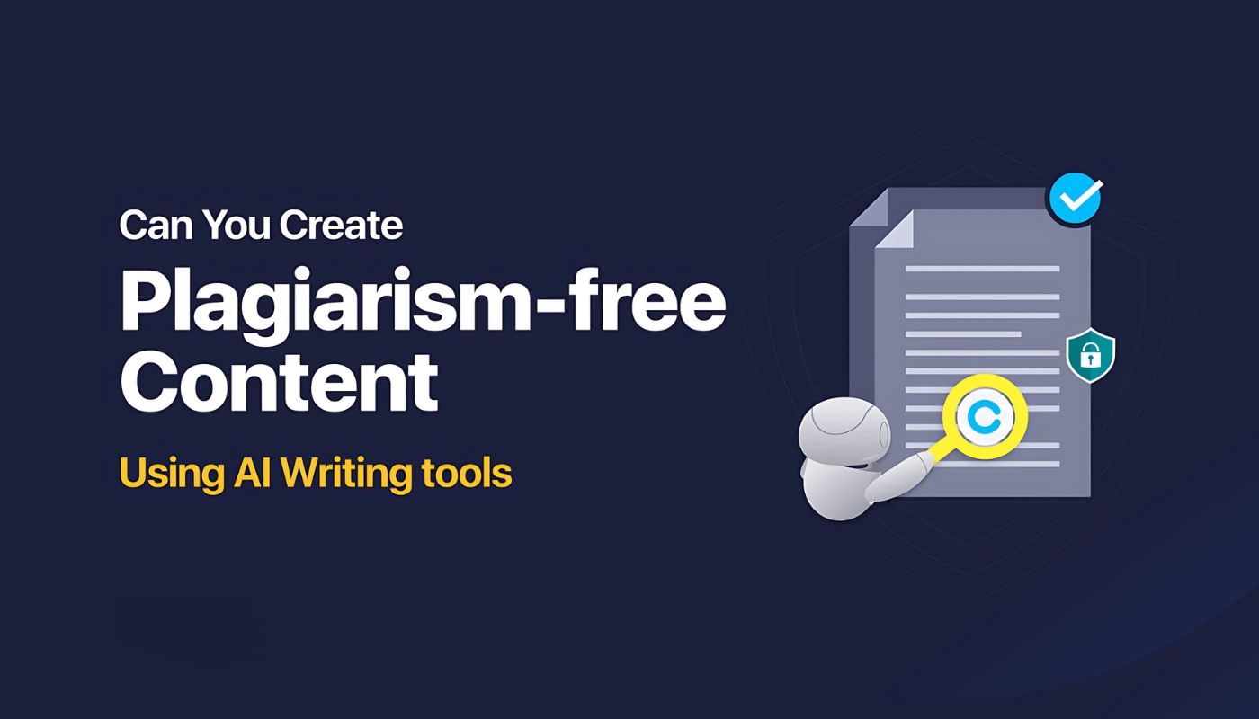 How to Create 100% Plagiarism-Free Blog Content Using AI